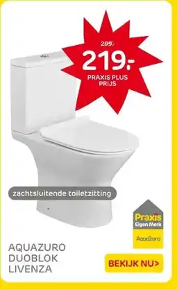 Praxis AQUAZURO DUOBLOK LIVENZA aanbieding