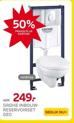 Praxis GROHE INBOUW- RESERVOIRSET GEO aanbieding