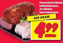 Nettorama Ovenschotel ribstuk hollandaisesaus, of culinaire boerenbeenham aanbieding
