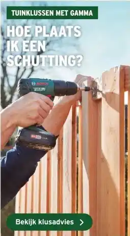 GAMMA HOE PLAATS IK EEN SCHUTTING? aanbieding