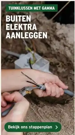 GAMMA BUITEN ELEKTRA AANLEGGEN aanbieding