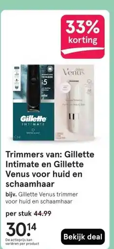 Etos Trimmers van: Gillette Intimate en Gillette Venus voor huid en schaamhaar aanbieding
