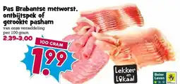 Boon`s Markt Pas Brabantse metworst. ontbijtspek of gerookte pasham aanbieding