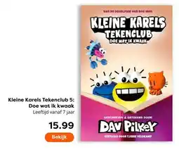 The Read Shop Kleine Karels Tekenclub 5: Doe wat ik kwaak aanbieding