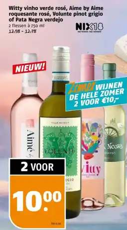 Poiesz Witty vinho verde rosé, Aime by Aime roquesante rosé, Volunte pinot grigio of Pata Negra verdejo aanbieding