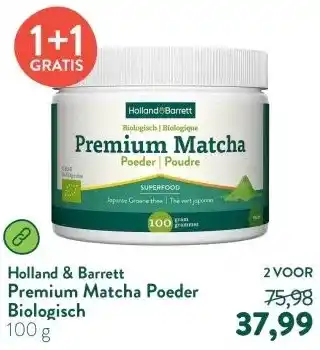 Holland & Barrett Premium Matcha Poeder Biologisch aanbieding