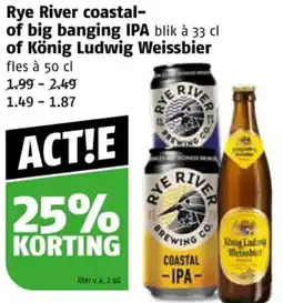 Poiesz Rye River coastal of big banging IPA of König Ludwig Weissbier aanbieding