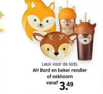 Albert Heijn AH Bord En Beker Rendier Of Eekhoorn aanbieding