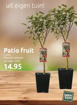 Deka Tuin Patio fruit aanbieding