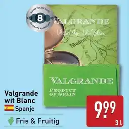 ALDI Valgrande wit blanc aanbieding
