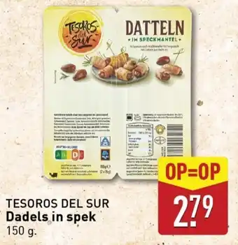 ALDI Tesoros del sur dadels in spek aanbieding