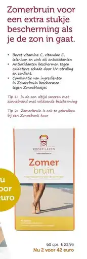 De Rode Pilaren Zomerbruin voor een extra stukje bescherming als je de zon in gaat. aanbieding