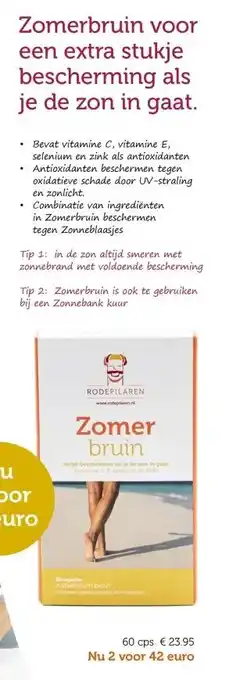 De Rode Pilaren Zomerbruin voor een extra stukje bescherming als je de zon in gaat. aanbieding