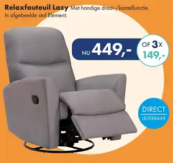 Woonsquare Relaxfauteuil lazy aanbieding
