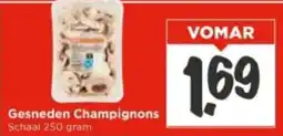 Vomar Voordeelmarkt Gesneden champignons aanbieding