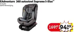 Kruidvat XAdventure 360 autostoel Supreme I-Size aanbieding