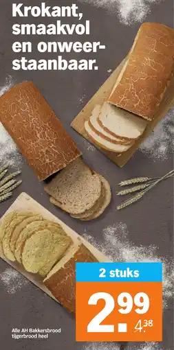 Albert Heijn Alle AH Bakkersbrood tijgerbrood heel aanbieding