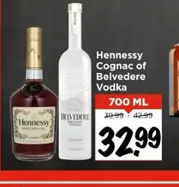 Vomar Voordeelmarkt Hennessy Cognac of Belvedere Vodka aanbieding