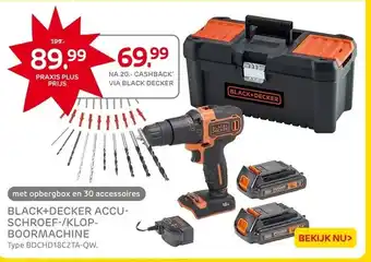 Praxis BLACK+DECKER ACCU- SCHROEF-/KLOP- BOORMACHINE aanbieding