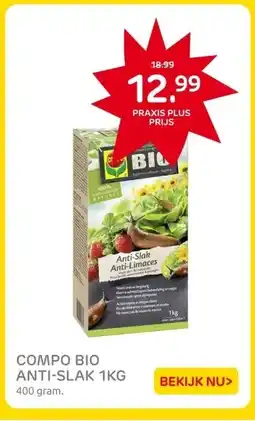 Praxis COMPO BIO ANTI-SLAK 1KG aanbieding