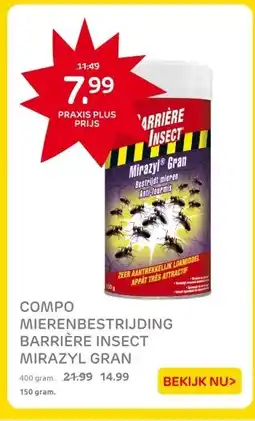 Praxis COMPO MIERENBESTRIJDING BARRIÈRE INSECT MIRAZYL GRAN aanbieding