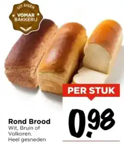 Vomar Voordeelmarkt Rond Brood aanbieding