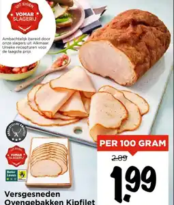 Vomar Voordeelmarkt Versgesneden ovengebakken kipfilet aanbieding