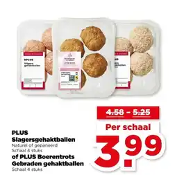 PLUS PLUS Slagersgehaktballen of PLUS Boerentrots Gebraden gehaktballen aanbieding