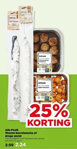 PLUS Alle PLUS Warme borrelsnacks of droge worst§ aanbieding