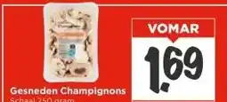 Vomar Voordeelmarkt Gesneden Champignons aanbieding