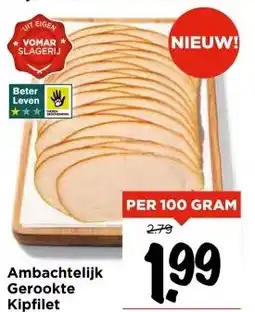 Vomar Voordeelmarkt Ambachtelijk Gerookte Kipfilet aanbieding