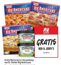 Jumbo Gratis Ben & Jerry's bij aankoop van Dr. Oetker Big Americans aanbieding
