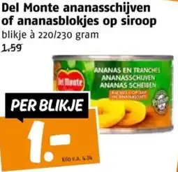 Poiesz Del Monte ananasschijven of ananasblokjes op siroop aanbieding