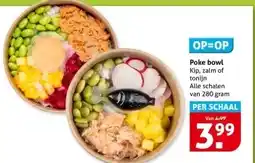 Hoogvliet Poke bowl Kip, zalm of tonijn Alle schalen aanbieding
