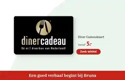 Bruna Diner Cadeaukaart aanbieding