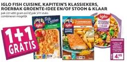Boon`s Markt IGLO FISH CUISINE, KAPITEIN'S KLASSIEKERS, ROERBAK GROENTE-IDEE EN/OF STOOM & KLAAR aanbieding