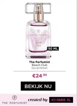 ICI Paris XL The Perfumist Beach Club Eau de XX aanbieding