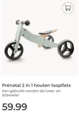 Prenatal Prénatal 2 in 1 houten loopfiets aanbieding