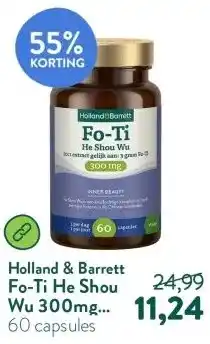 Holland & Barrett Fo-Ti He Shou Wu 300mg 10:1 Extract Gelijk Aan 3 Gram Fo-Ti aanbieding