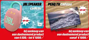MediaMarkt JBL SPEAKER cadeau of PEAQ TV cadeau aanbieding