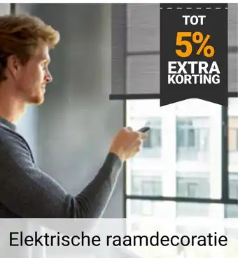 Raamdecoratie.com Elektrische raamdecoratie aanbieding