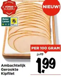 Vomar Voordeelmarkt Ambachtelijk Gerookte Kipfilet aanbieding