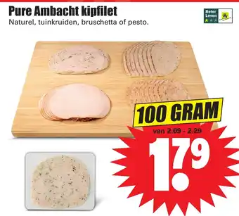 Dirk Pure Ambacht kipfilet 100g aanbieding