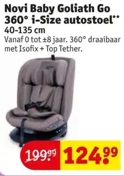 Kruidvat Novi Baby Goliath Go 360° i-Size autostoel aanbieding