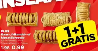 PLUS PLUS Kaas, frikandel of kipsatébroodje aanbieding