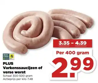 PLUS PLUS Varkenssaucijzen of verse worst aanbieding