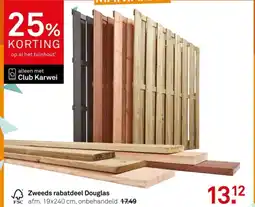 Karwei Zweeds rabatdeel Douglas aanbieding