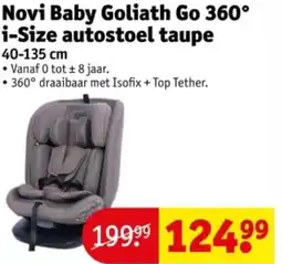 Kruidvat Novi Baby Goliath Go 360° i-Size autostoel taupe aanbieding