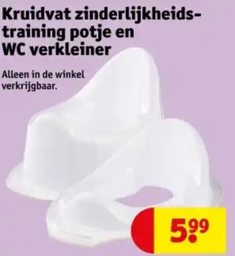 Kruidvat Kruidvat zinderlijkheids training potje en WC verkleiner aanbieding