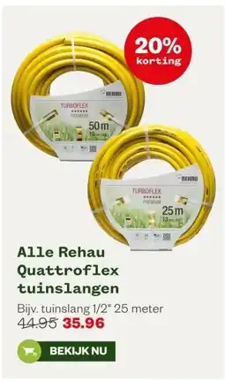 Welkoop Alle Rehau Quattroflex tuinslangen aanbieding